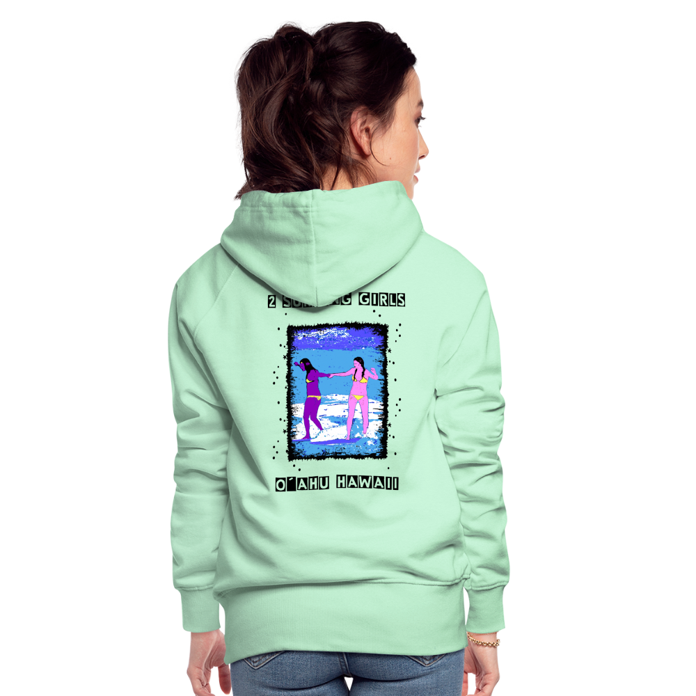 11.09.23 Taijn Torijn - "2 Surfing Girls - O´ahu Hawaii" - DAMEN Premium Hoodie - helles Mintgrün