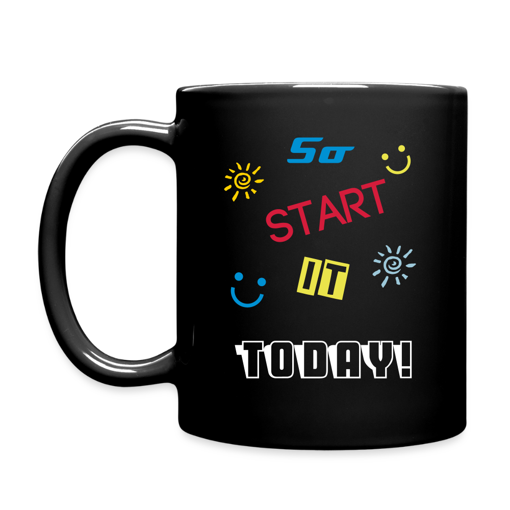 "It´s never too late to start something great!" - Tasse - Schwarz