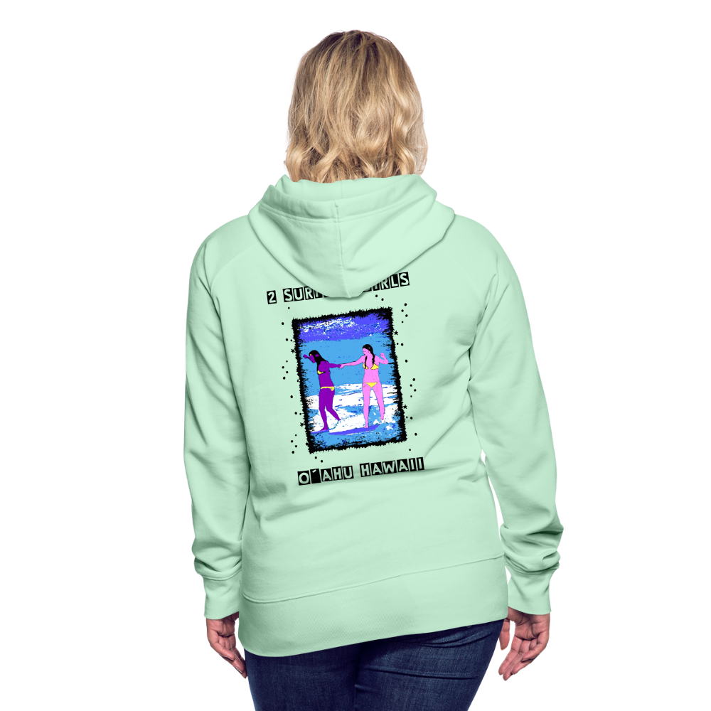 11.09.23 Taijn Torijn - "2 Surfing Girls - O´ahu Hawaii" - DAMEN Premium Hoodie - helles Mintgrün